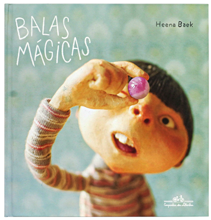 Balas mágicas (autora Heena Baek, editora Companhia das Letrinhas)