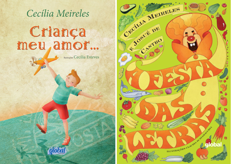 12 poemas de Cecília Meireles para crianças 9 Capas dos livros Criança meu amor... e A festa das letras, de Cecília Meireles