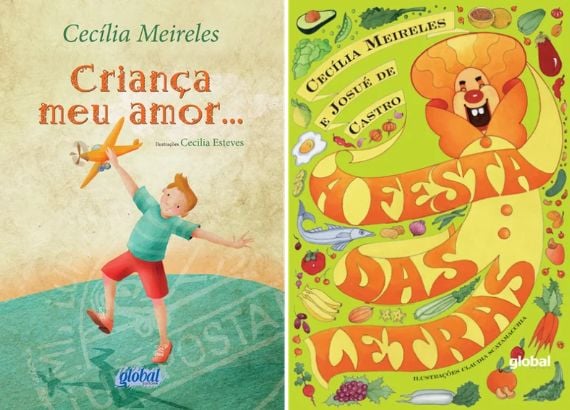 15 poemas de Cecília Meireles para crianças 8 Capas dos livros “Criança meu amor…” e “A festa das letras”, de Cecília Meireles