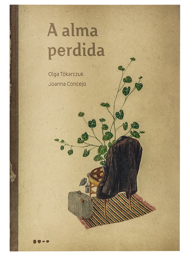 A alma perdida (escritora Olga Tokarczuk, ilustrações Joanna Concejo, editor Todavia)