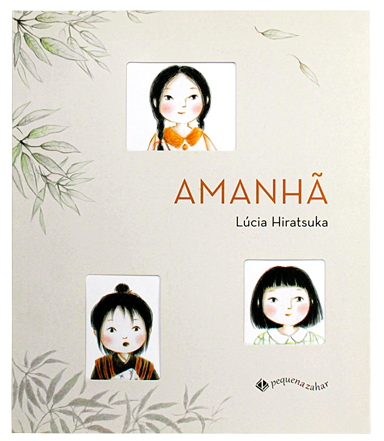 Amanhã (autora Lúcia Hiratsuka, editora Pequena Zahar)