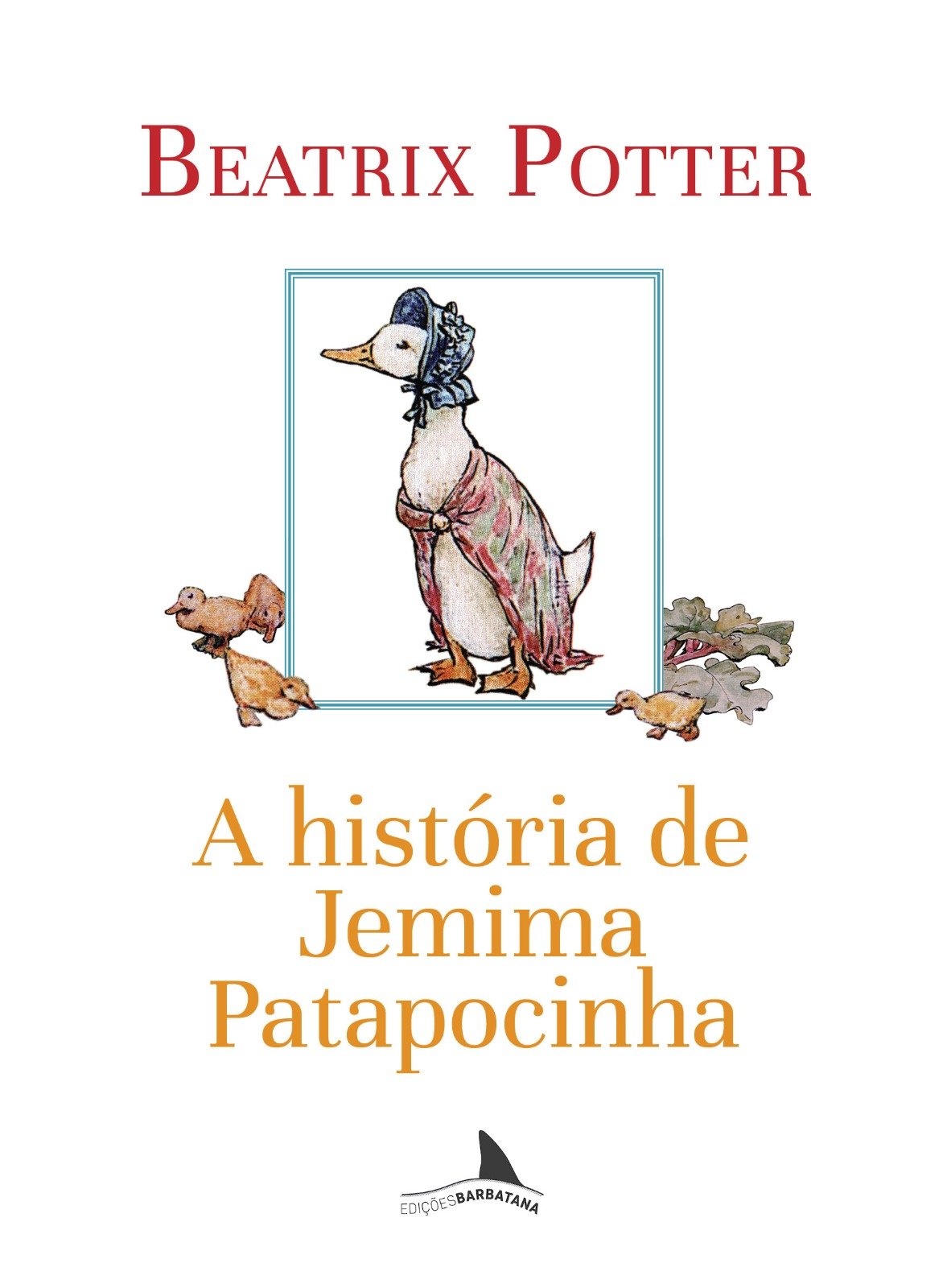 A historia de Jemima Patapocinha foto Editora Barbatana