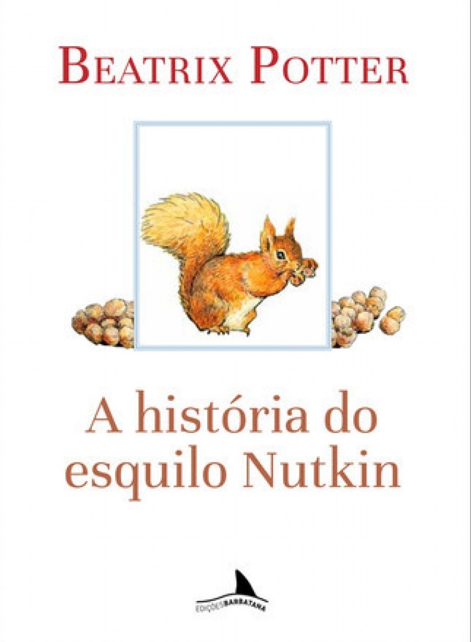 A historia do esquilo Nutkin foto Editora Barbatana