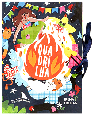 8 livros infantis que nos enchem de orgulho de ser brasileiros 11 Quadrilha CapaTransparente e1740508019723