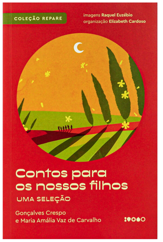 7 livros de contos para navegar mundo afora 7 Capa do livro Contos para nossos filhos, de Gonçalves Crespo, Maria Amália Vaz de Carvalho e Raquel Euzébio