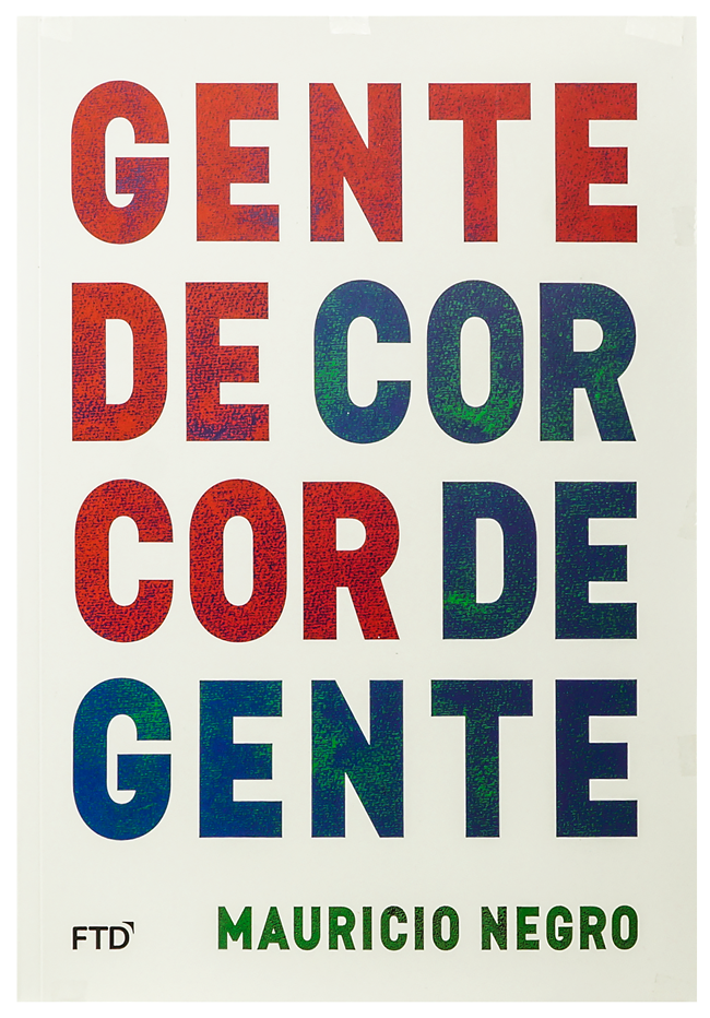 8 livros para discutir questões sociais com as crianças 7 Gente de cor, cor de gente (autor Maurício Negro, editora FTD)