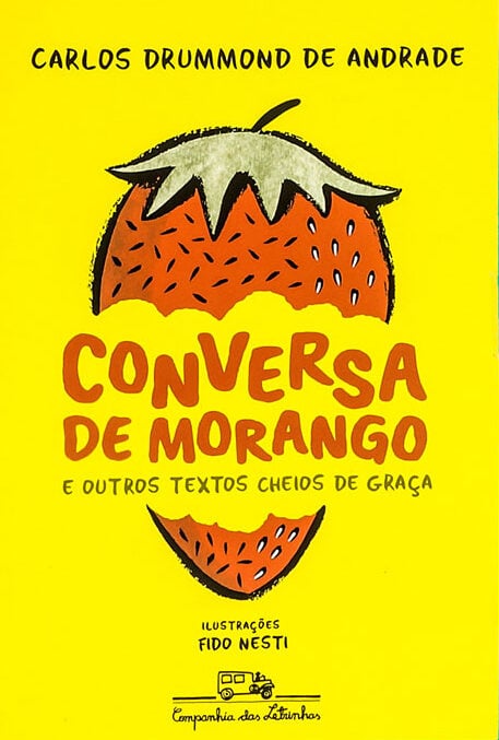 10 livros de autores contemporâneos que os pais amam e que os filhos também podem gostar 7 conversa de morango e outros textos cheios de graça