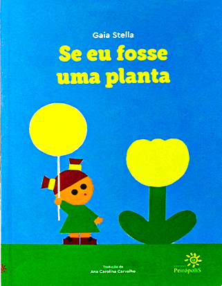 12 livros que instigam brincadeiras criativas entre as crianças 10 Se eu fosse uma planta CapaTransparente e1784309710566