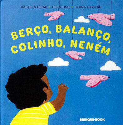 8 livros para ler ainda na gravidez e montar a estante do bebê 10 Berço, balanço, colinho, neném