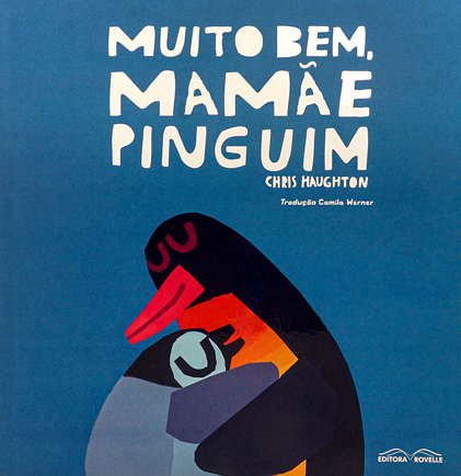 8 livros para ler ainda na gravidez e montar a estante do bebê 7 Muito bem, mamãe pinguim