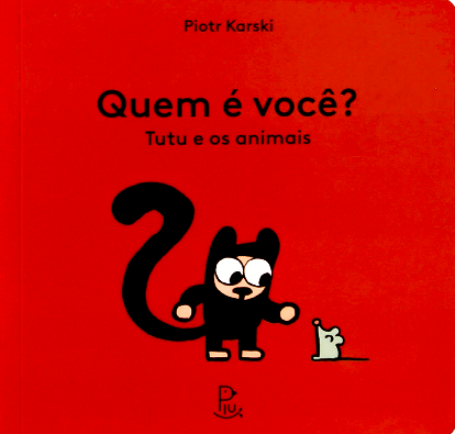 8 livros para ler ainda na gravidez e montar a estante do bebê 5 Quem é você? Tutu e os animais