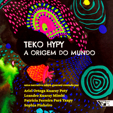A importância do sonho na cosmovisão de povos indígenas 7 teko hypy: a origem do mundo